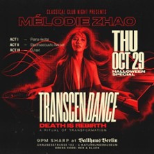 Classical Club Night x Mélodie Zhao - Transcendance-Death is rebirth