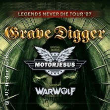 Grave Digger - Legends Never Die Tour '27 + Motorjesus, Warwolf