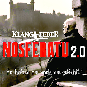 Nosferatu 2.0 von Klangfeder - wenn der Film lebendig wird - präsentiert von der KOINOR Horst-Müller-Stiftung und der Wirth-Stiftung