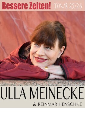 Ulla Meinecke mit Reinmar Henschke "Bessere Zeiten" (Tour 27) - Bessere Zeiten Tour 2027