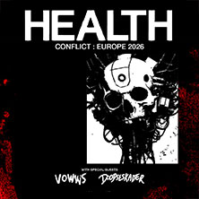 Health - Conflict : Europe 2026 | Special Guests: Vowws, Doodseskader