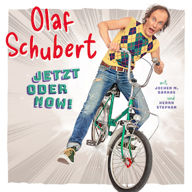 Olaf Schubert - Jetzt oder Now