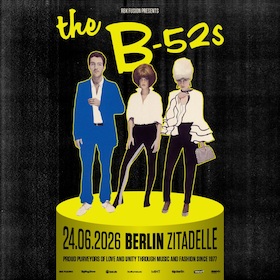 The B-52’s - Exklusive Deutschland Show 2026