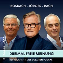 BOSBACH. JÖRGES. RACH. DREIMAL FREIE MEINUNG I Live-Podcast