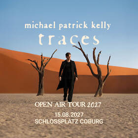 Michael Patrick Kelly - TRACES OPEN AIR TOUR 2027
