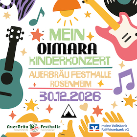 OIMARA mit Bande - DAS Kinderkonzert 2026